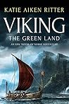 Book cover for Viking: The Green Land (Norse Adventure #3)
