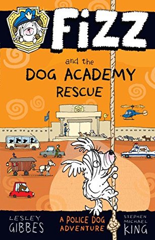Fizz and the Dog Academy Rescue (Fizz, #2)