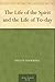The Life of the Spirit and the Life of To-day