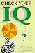 Check Your IQ [Nov 30, 2006] Carter, R.