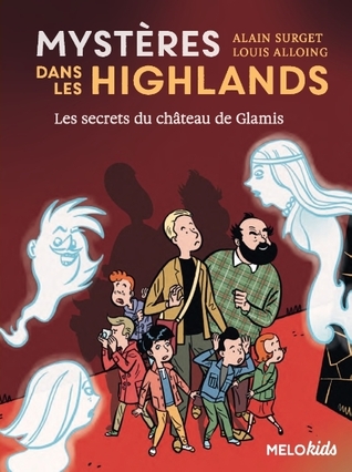 Les Secrets du château de Glamis (Mystères dans les Highlands, #2)
