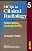 MCQs in Clinical Radiology: Paediatric Radiology (Question Bank for FRCR) (Vol 5)