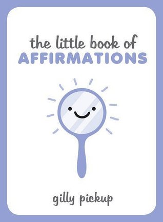 The Little Book of Affirmations (Hardcover)