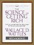The Science of Getting Rich: The Legendary Mental Program to Wealth and Mastery