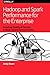 Hadoop and Spark Performance for the Enterprise