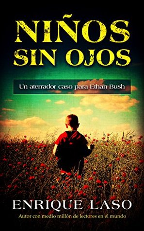 Niños sin ojos (Ethan Bush, #4)