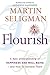 Flourish by Martin E.P. Seligman