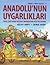 Anadolu'nun Uygarlıkları (Neşeli Tarih Dizisi, #2)