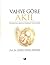 Vahye Göre Akıl: İslâm'da Aklın Önemi ve Sınırı