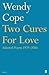 Two Cures for Love: Selected Poems 1979–2006