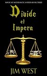 Divide et Impera (Magicae Mathematica, #3)