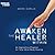 Awaken the Healer Within -7 CDs & Writable PDF Workbook by Mark Earlix
