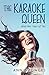 The Karaoke Queen by Annie Powers