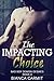 The Impacting Choice (Bad Boy Demon Desires, #3)