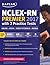 NCLEX-RN Premier 2017 with 2 Practice Tests: Online + Book + Video Tutorials + Mobile (Kaplan Test Prep)