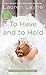 To Have and to Hold (The Wedding Belles, #1)