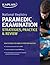 National Registry Paramedic Examination Strategies, Practice & Review (Kaplan Test Prep)