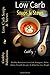 Low Carb Soups & Stews by CookFry Publications