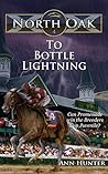 Book cover for To Bottle Lightning (North Oak #4)