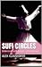Sufi Circles: Undercover wi...