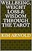 Wellbeing, Weight Loss & Wisdom through the Tarot by Kim Arnold