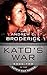 Kato's War