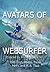Avatars of Web Surfer (Web Surfer Series)