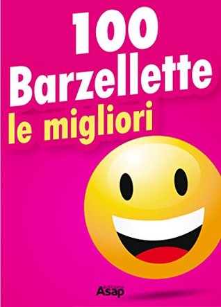 100 barzellette: le migliori (Kindle Edition)