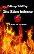 The Eden Inferno