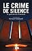 Le Crime de Silence: Le Genocide Des Armeniens