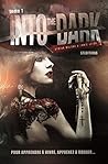Into the Dark - Tome 1 by Kyrian Malone