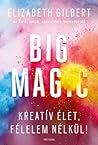 Big Magic by Elizabeth Gilbert