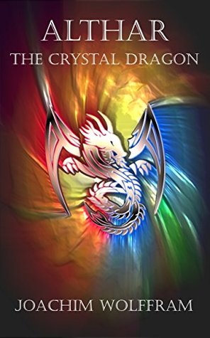 Althar - The Crystal Dragon (Kindle Edition)
