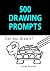 500 Drawing Prompts: Can Yo...