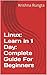 Learn Linux in 1 Day: Complete Linux Guide with Examples