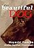 The Beautiful Dog