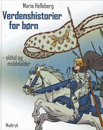 Verdenshistorier for børn - oldtid og middelalder