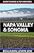 Napa Valley & Sonoma (Guides to Wines & Top Vineyards Book 18)