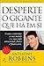 Desperte o Gigante que há em Si