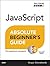 JavaScript Absolute Beginner's Guide