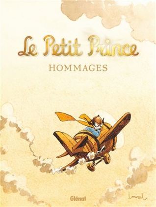 Le Petit Prince : Hommages (Hardcover)