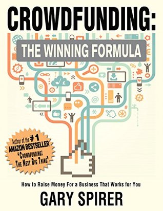 Crowdfunding The Winning Formula (Kindle Edition)