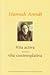 Hannah Arendt: Vita activa ...