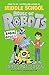 Robots Go Wild! (House of Robots #2)