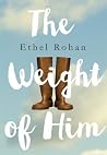 The Weight of Him