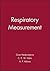 Respiratory Measurement (Principles and Practice Series)