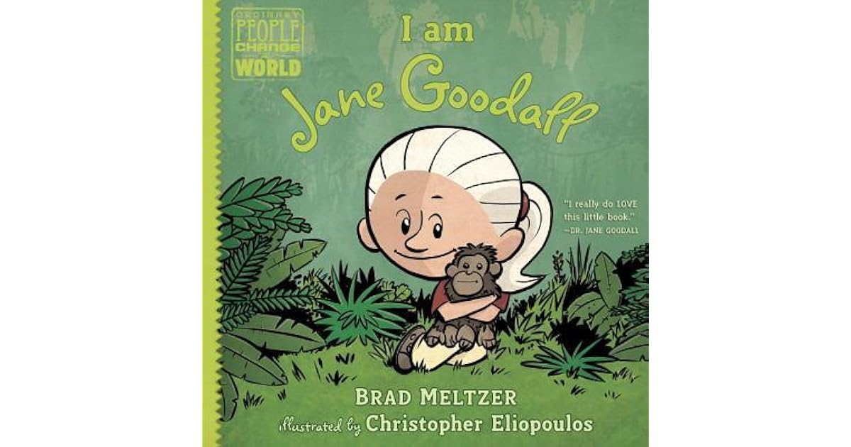 I Am Jane Goodall by Brad Meltzer