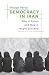 Democracy in Iran: Why It F...