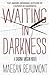 Waiting in Darkness (Sabrin...