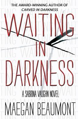 Waiting in Darkness (Sabrina Vaughn, #0)